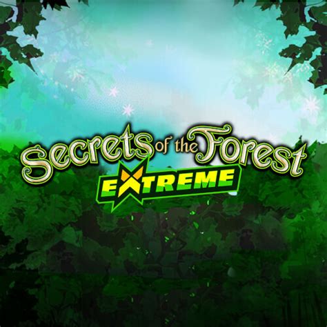 Secrets Of The Forest Extreme Betfair